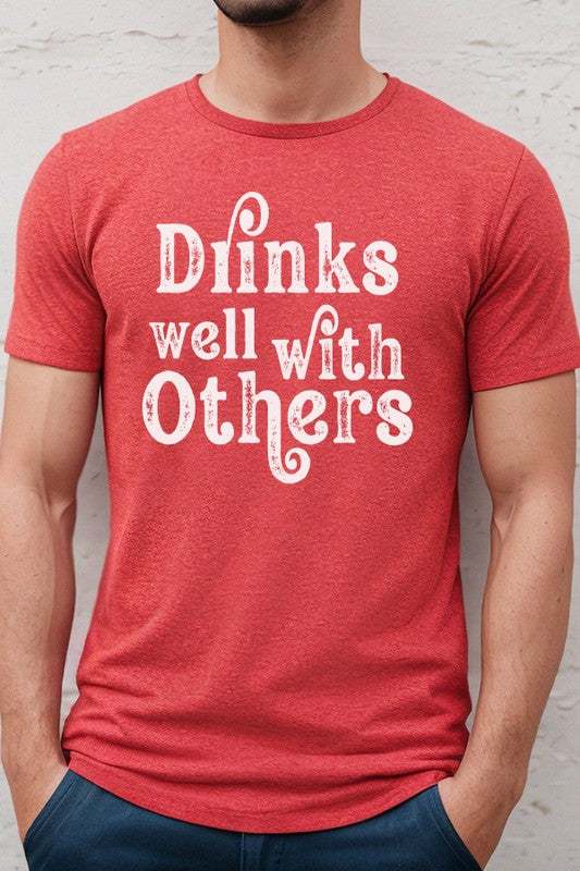 Cali Boutique Father's Day Gifts Drinks Well With Others Tee - Men Shirts | MENLL